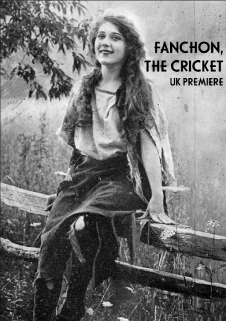Fanchon, the Cricket (1915): UK Premiere 